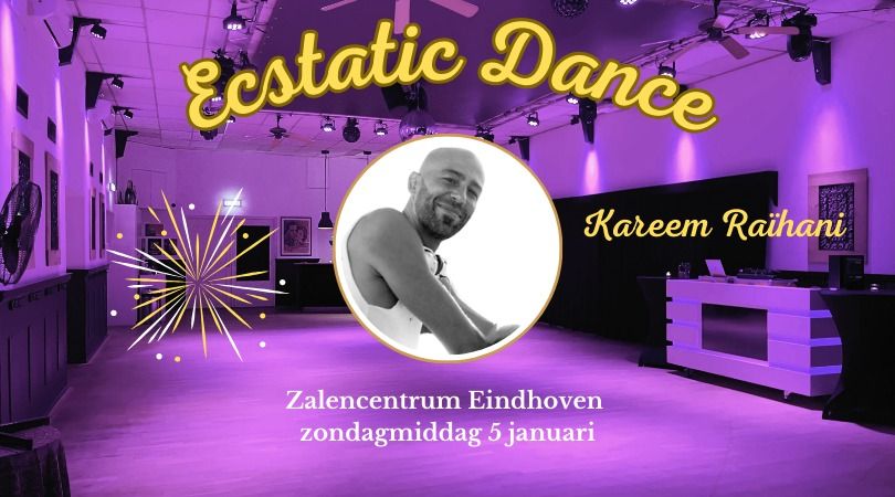 Ecstatic Dance zondagmiddag 5 jan met DJ Kareem Ra\u00efhani 