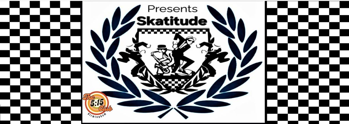 Skatitude Live 1st Anniversary Friday The 5:15 Club 