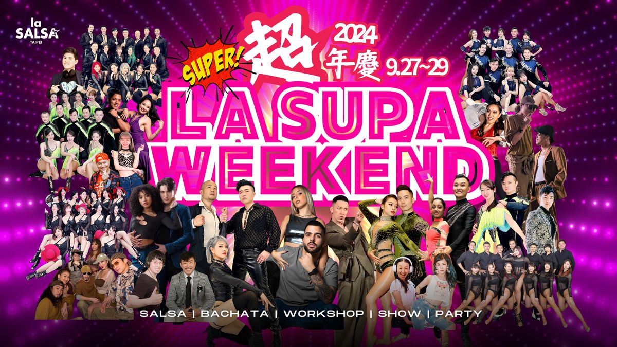 La SUPA Weekend Taipei 2024 \u53f0\u5317\u6a02\u9a37\u838e\u8d85\u5e74\u6176