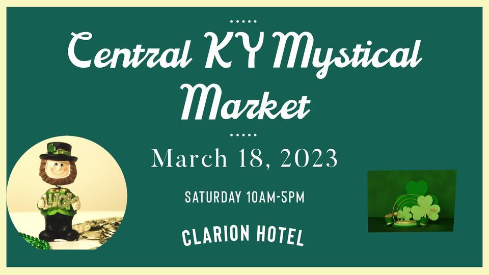 Saturday March 2023 Central KY Mystical Market