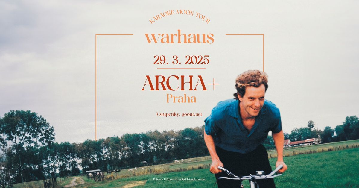 Warhaus (BE) \/ ARCHA+