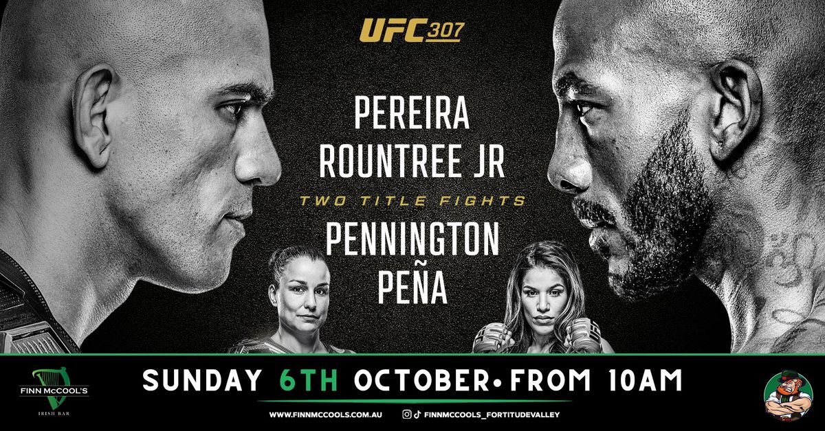 UFC 307: Pereira VS Rountree Jr | Finn McCool's Fortitude Valley