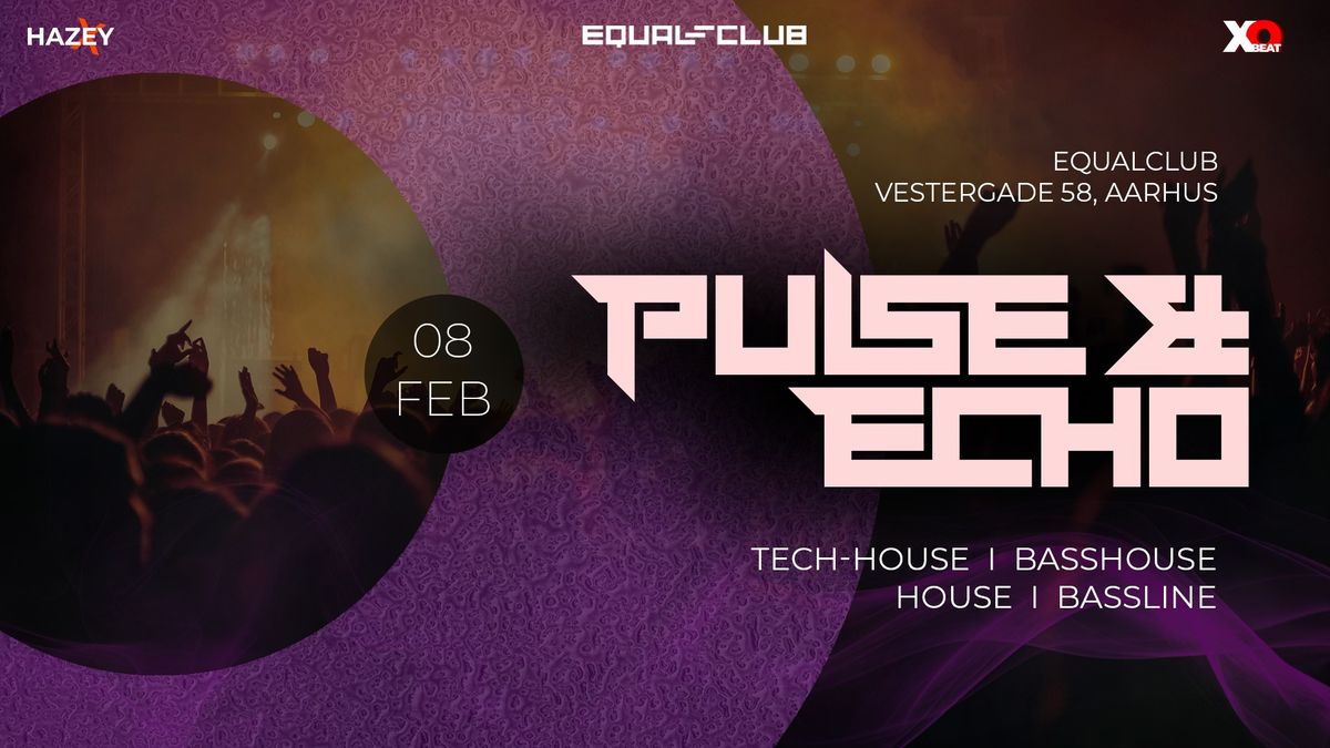 XO Beat: Pulse & Echo \/\/ Tech-House, Bass-House & Bassline