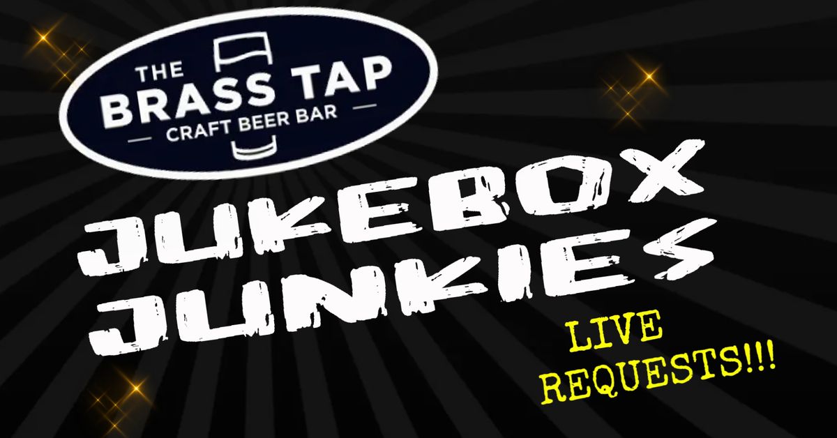 The Jukebox Junkies @The Brass Tap (Cross Roads)