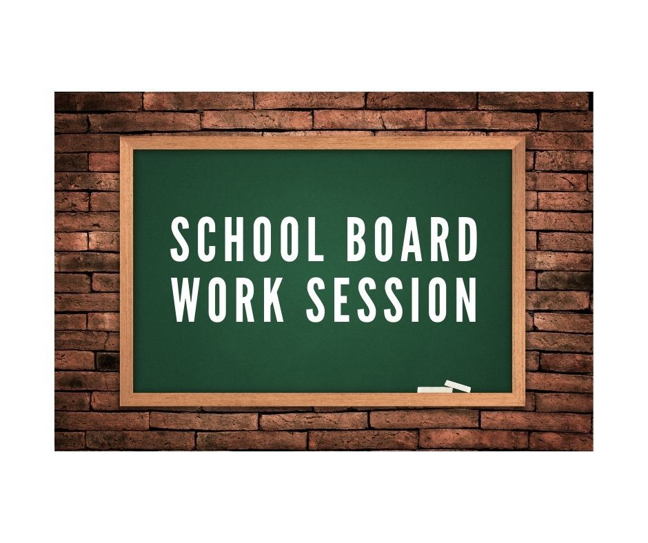 School Board Work Session