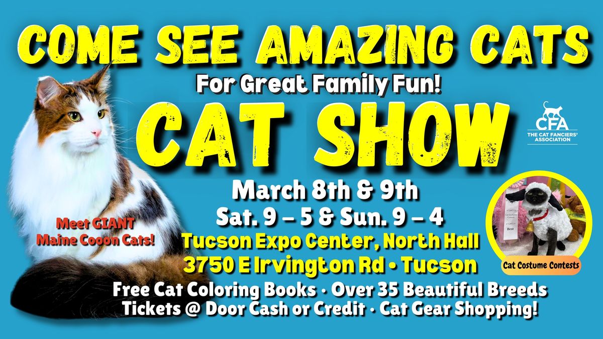 Come See the Amazing Cats \ud83d\ude3b\u2764\ufe0f\ud83c\udf89 at the PURR-FECT TUCSON Cat Show & Adoption Event March 8-9!