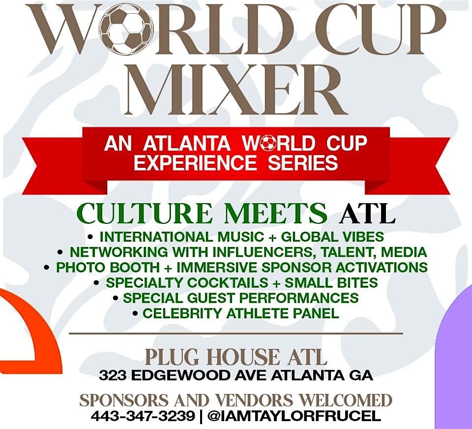 Culture Meets Atl - World Cup Mixer