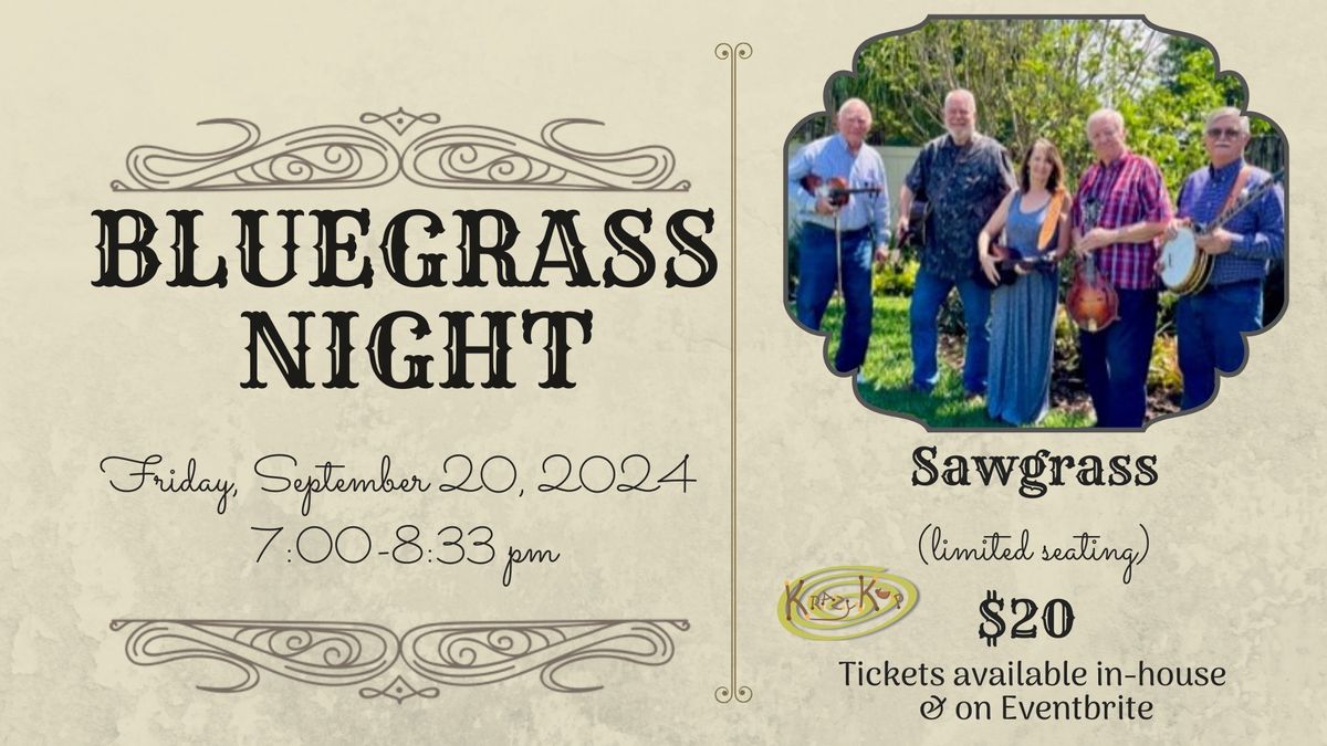 Bluegrass Night with \u201cSawgrass\u201d