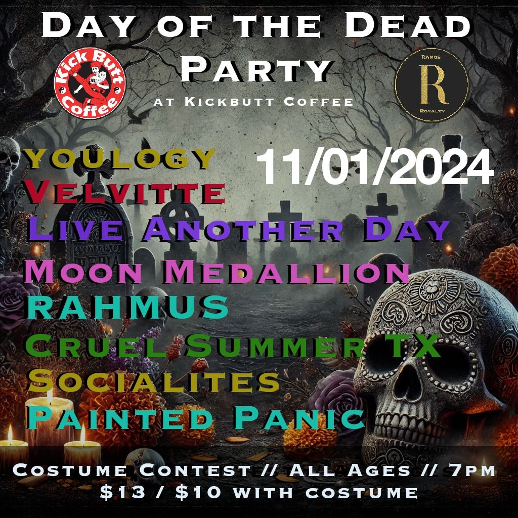 Ramos Royalty Presents- Day of the Dead PARTY w\/ RAHMUS, Velvitte, Live Another Day, AND MORE!!!