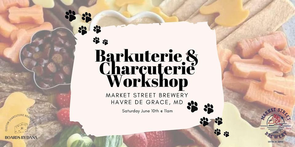 Charcuterie & Barkuterie Workshop @ Market Street Brewery