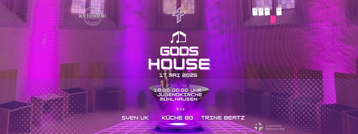 GODS HOUSE - JUGENDKIRCHE - M\u00dcHLHAUSEN