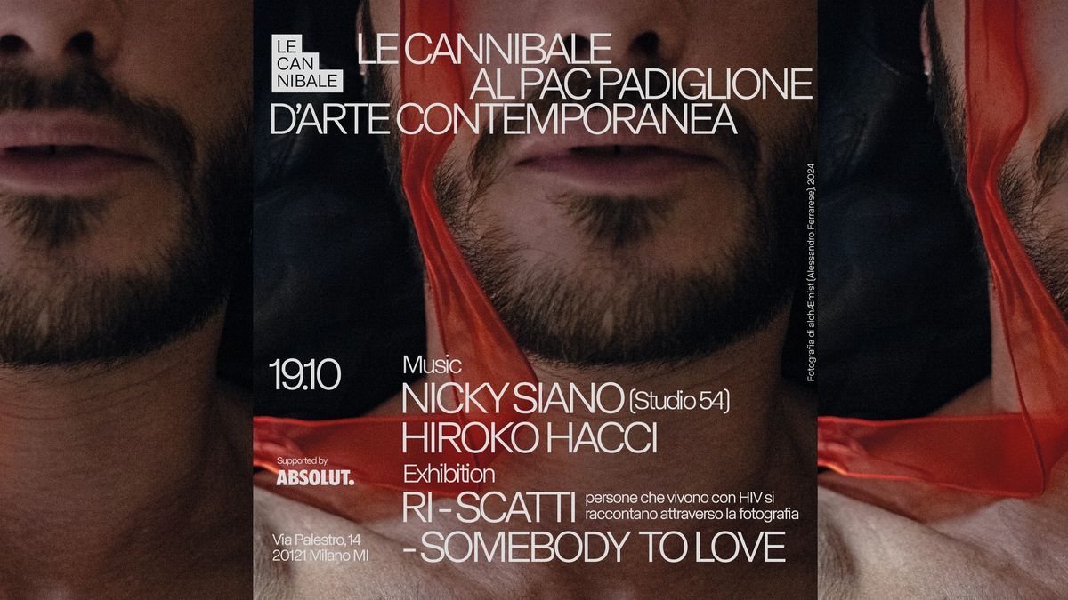 Le Cannibale al PAC Padiglione d'Arte Contemporanea - Nicky Siano, Hiroko Hacci