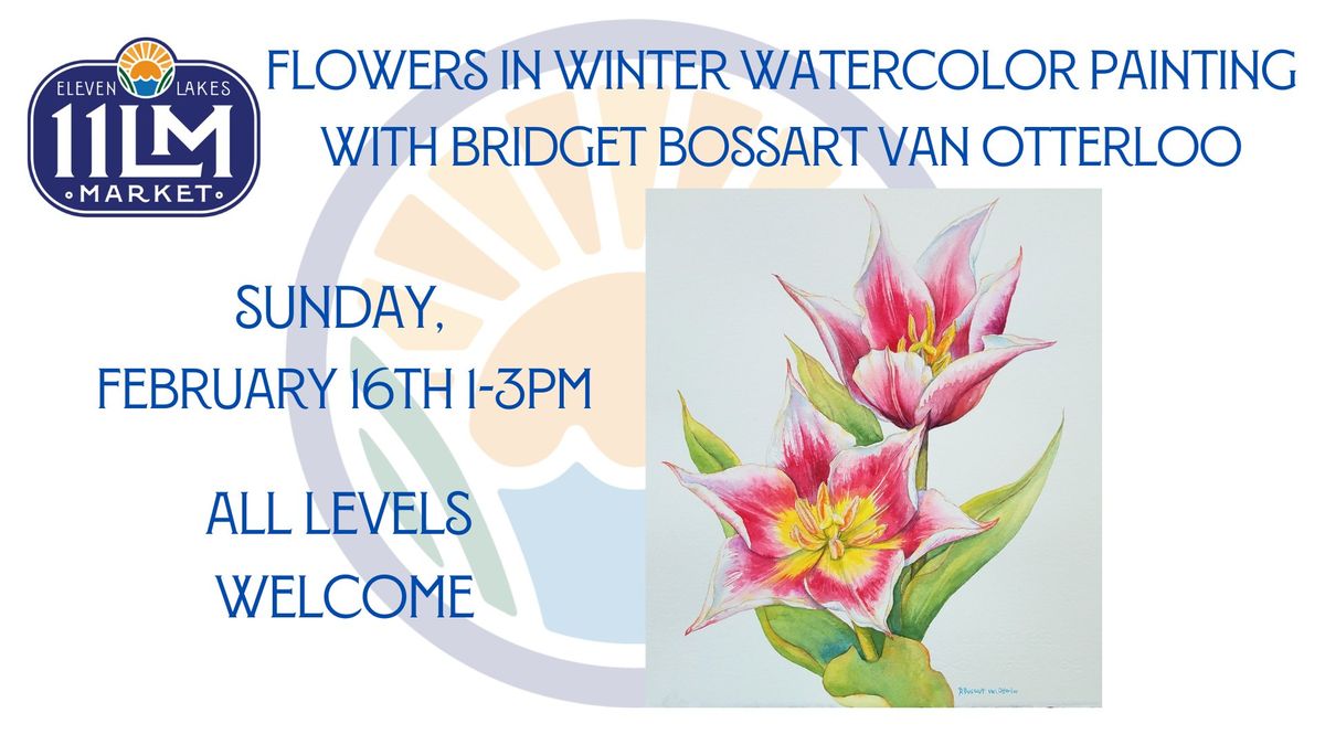 Flowers In Winter Watercolor Painting with Bridget Bossart van Otterloo