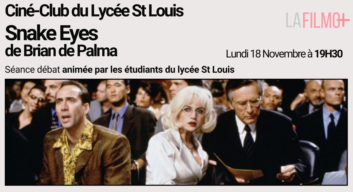 Cin\u00e9-Club du Lyc\u00e9e St Louis : Snake Eyes de Brian de Palma