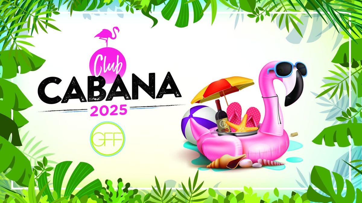 Club Cabana 2025!  