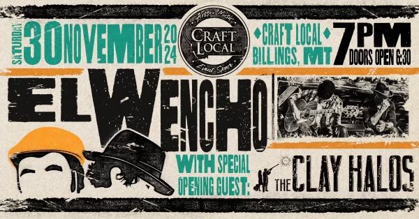 El Wencho with special guest Clay Halos at Craft Local