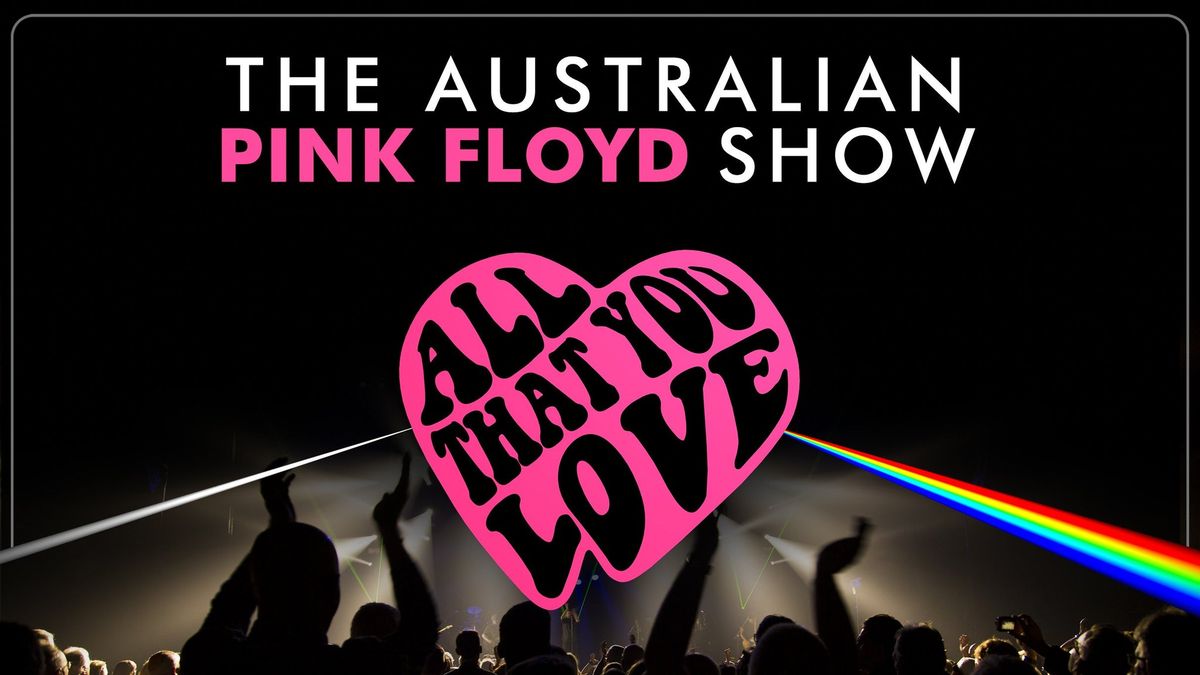 The Australian Pink Floyd Show: Wish You Were Here 50th Anniversary