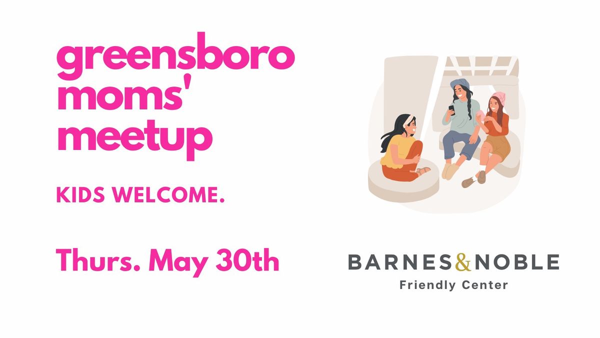 Greensboro Moms Meetup