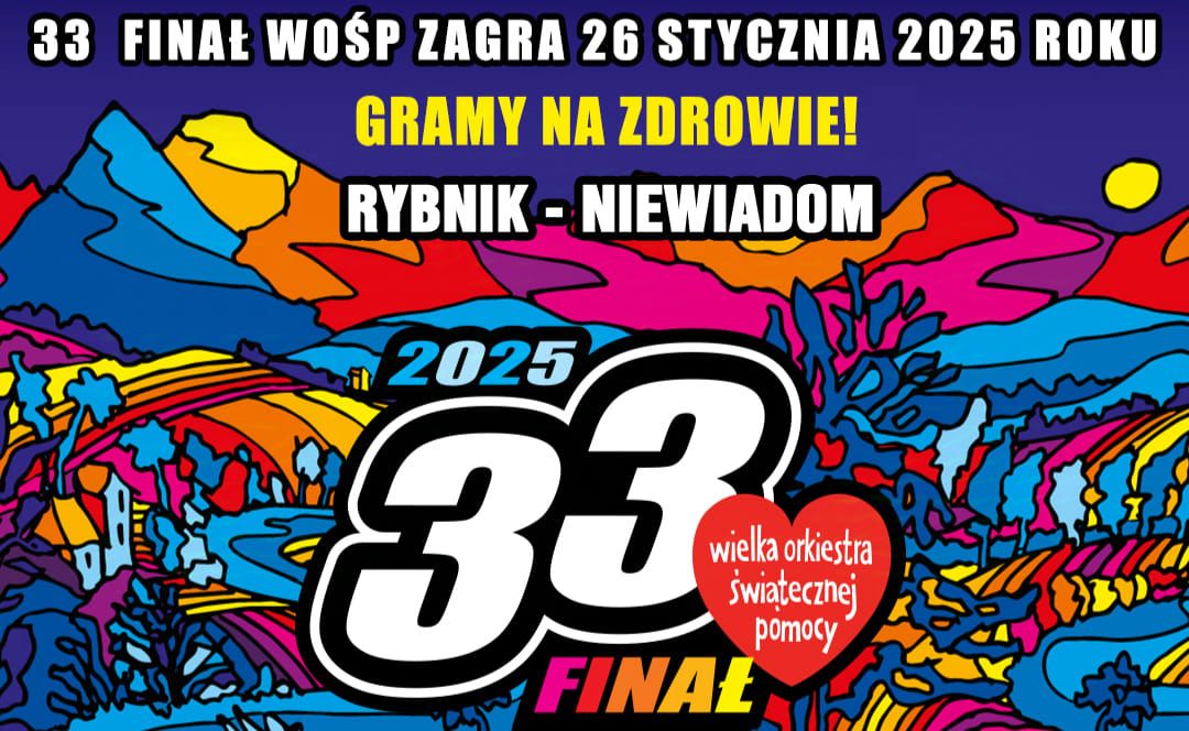 33 Fina\u0142 Wielkiej Orkiestry \u015awi\u0105tecznej Pomocy - Rybnik Niewiadom