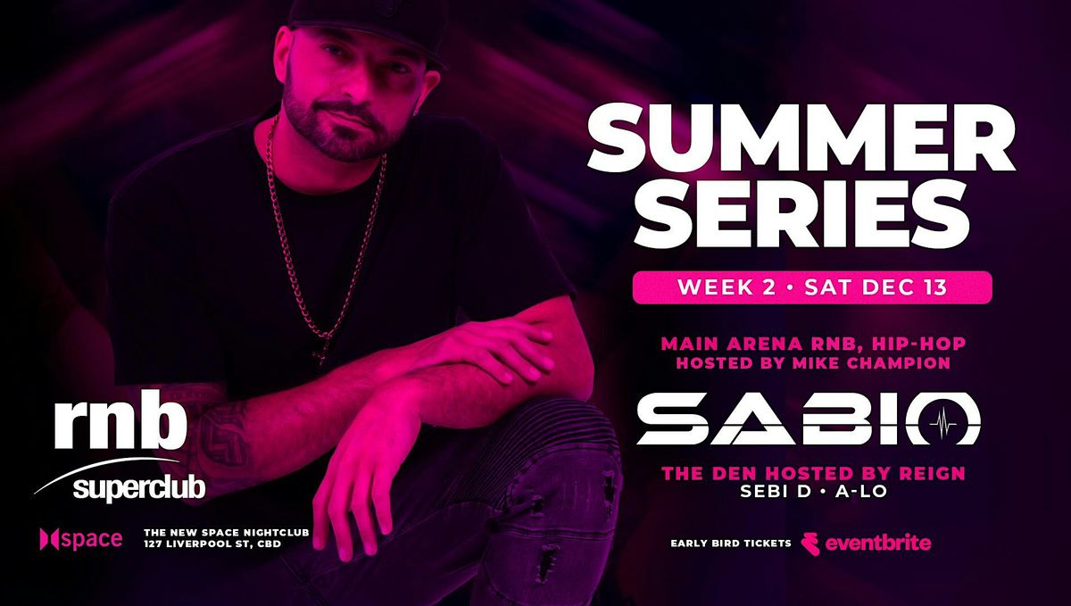 RNB Superclub Summer Series ft. Sabio