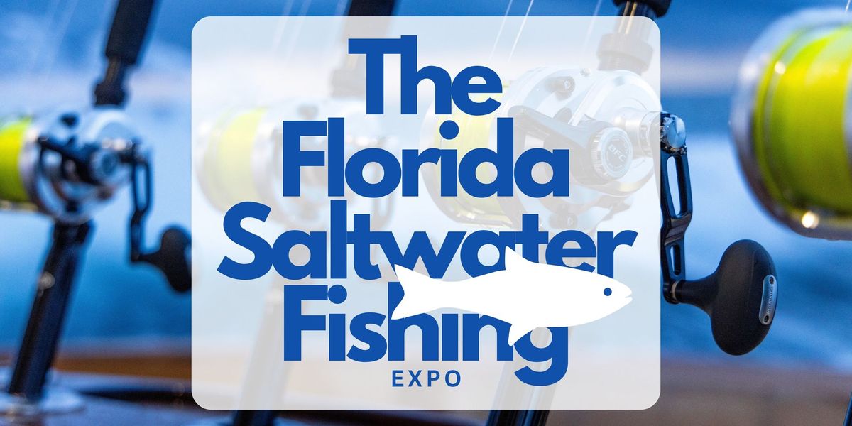 The Florida Saltwater Fishing Expo