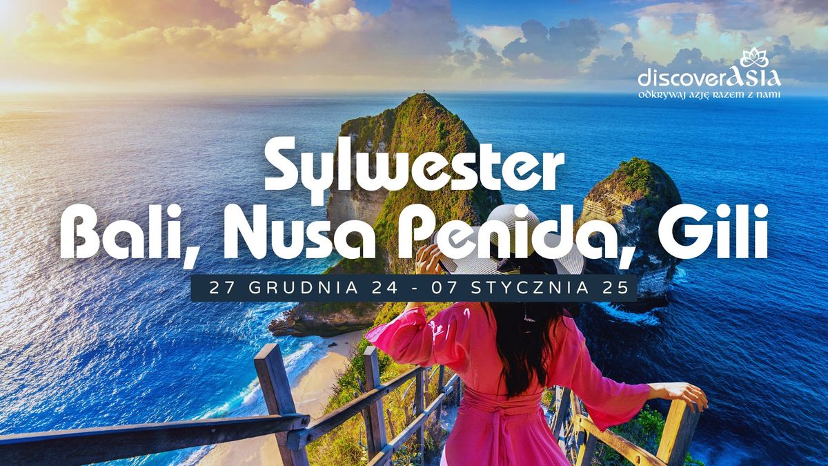 Sylwester na Bali, Gili i Nusa Penida z DiscoverAsia | grudzie\u0144 24\/ stycze\u0144 25