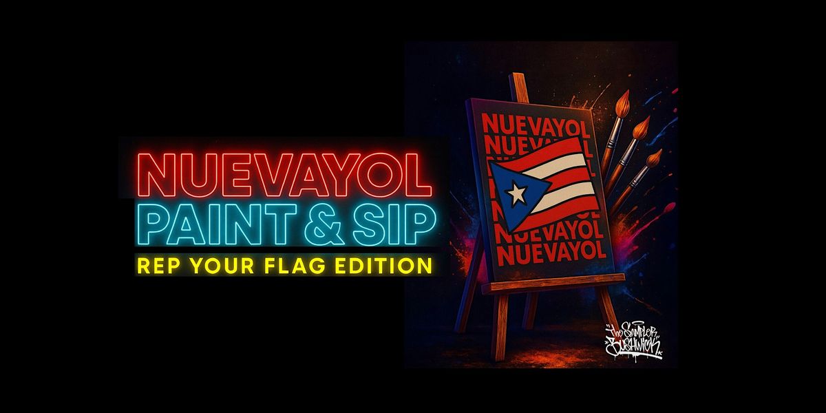 Paint & Sip Nuevayol: Rep Your Flag Edition