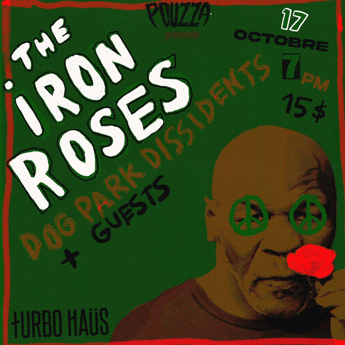 The Iron Roses + Dog Park Dissidents + Guest @ Turbo Haus - 17 Oct 2024 