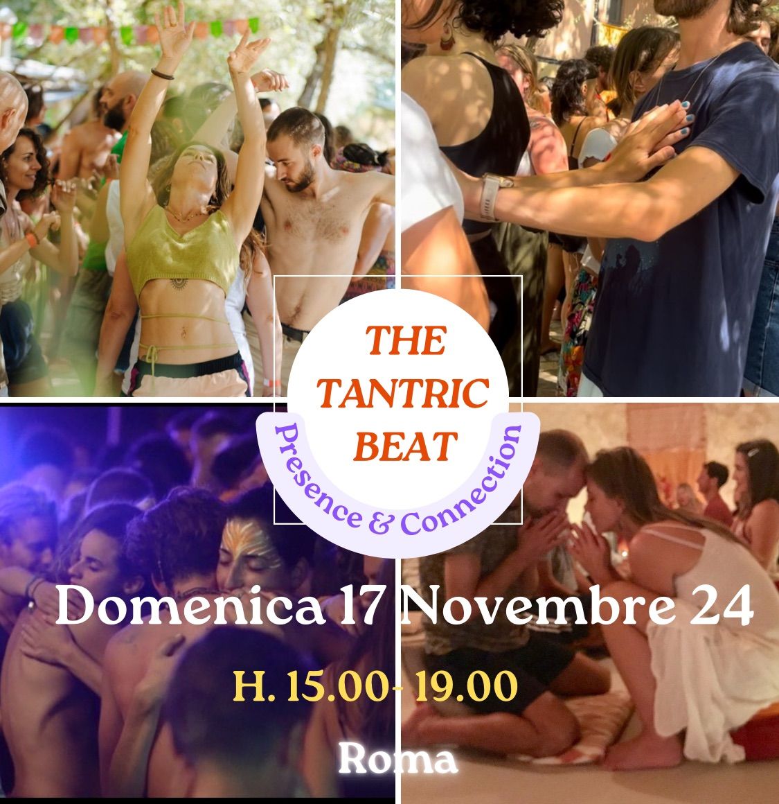 The TANTRIC BEAT - Presence & Connection - Roma