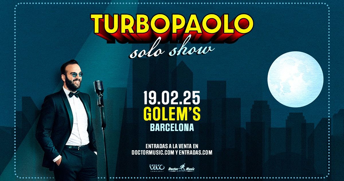 Turbopaolo en Barcelona - SOLD OUT