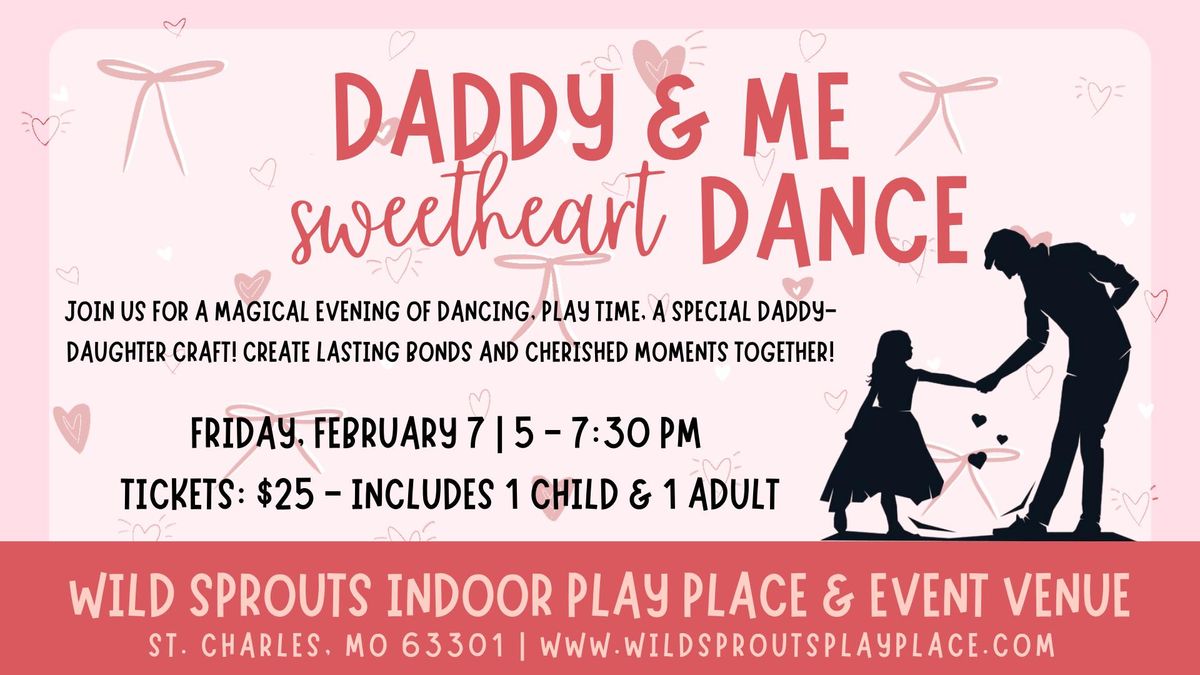 Daddy & Me Sweetheart Dance at Wild Sprouts