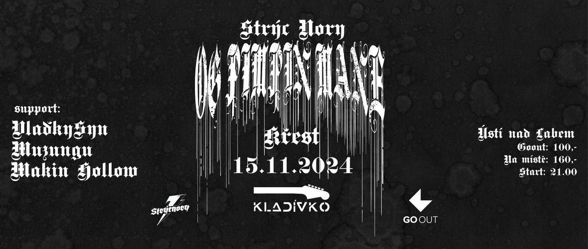 K\u0158EST OG PIMPIN MANE - Str\u00fdc Nory & Muzungu , Vla\u010fkySyn, Makin Hollov, Chris122