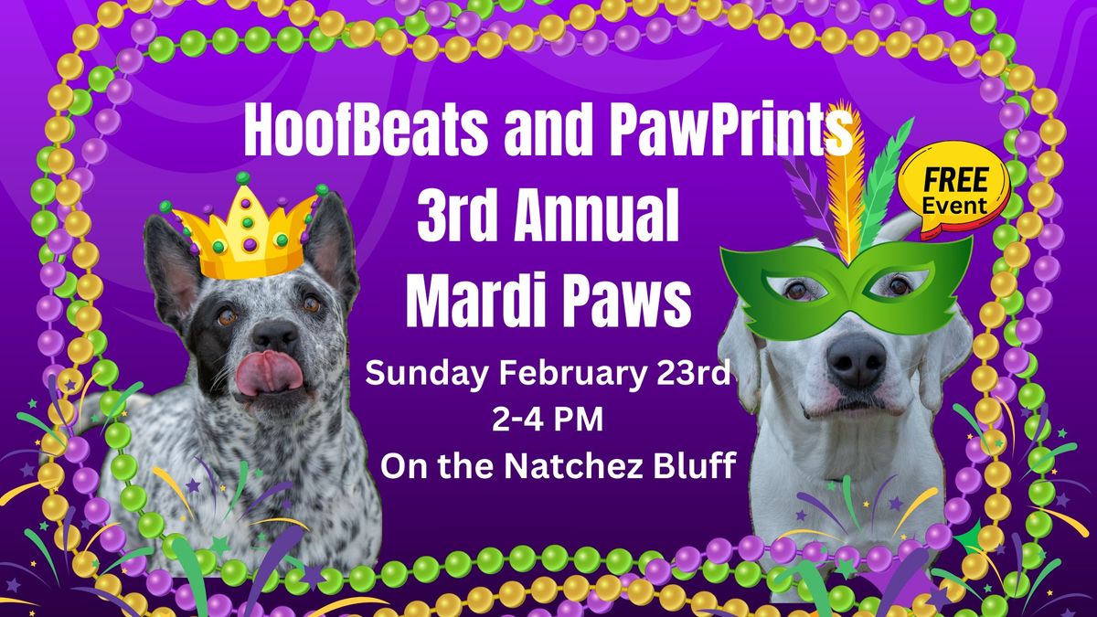 HoofBeats and PawPrints 3rd Annual Mardi Paws *FREE Event!*