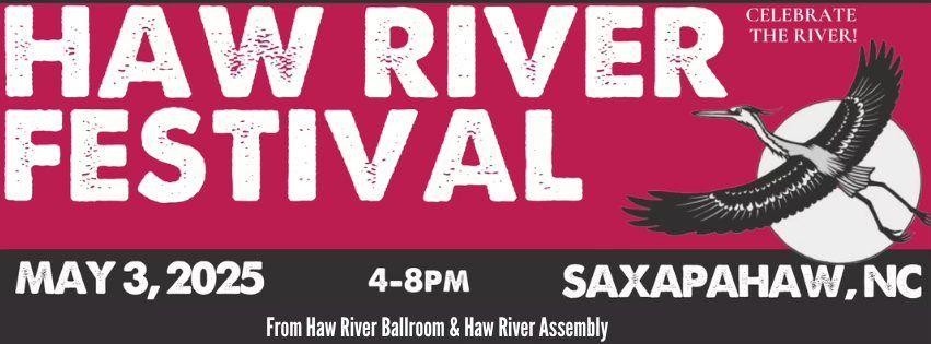 2025 Haw River Festival!