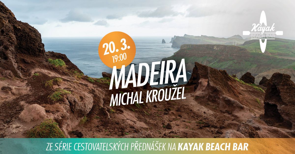 Michal Krou\u017eel: Madeira