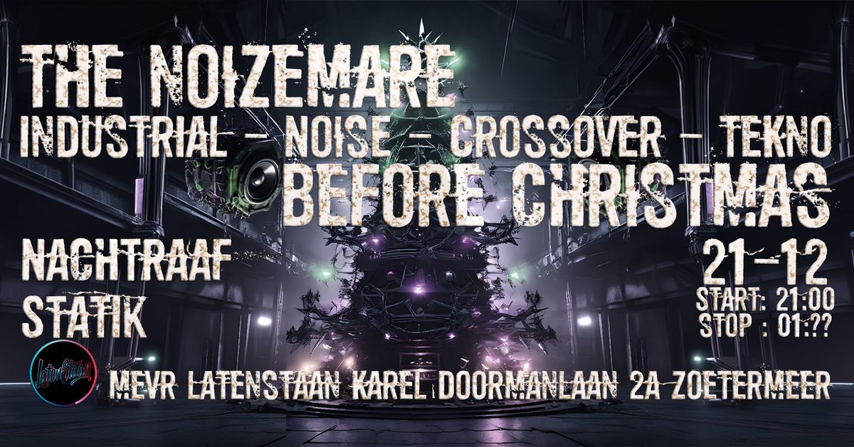 The Noizemare Before Christmas!