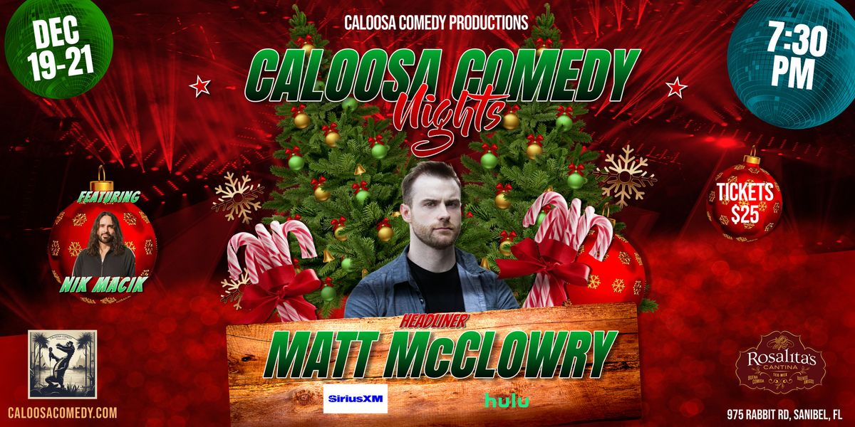 Caloosa Comedy Nights with Headliner Matt McClowry