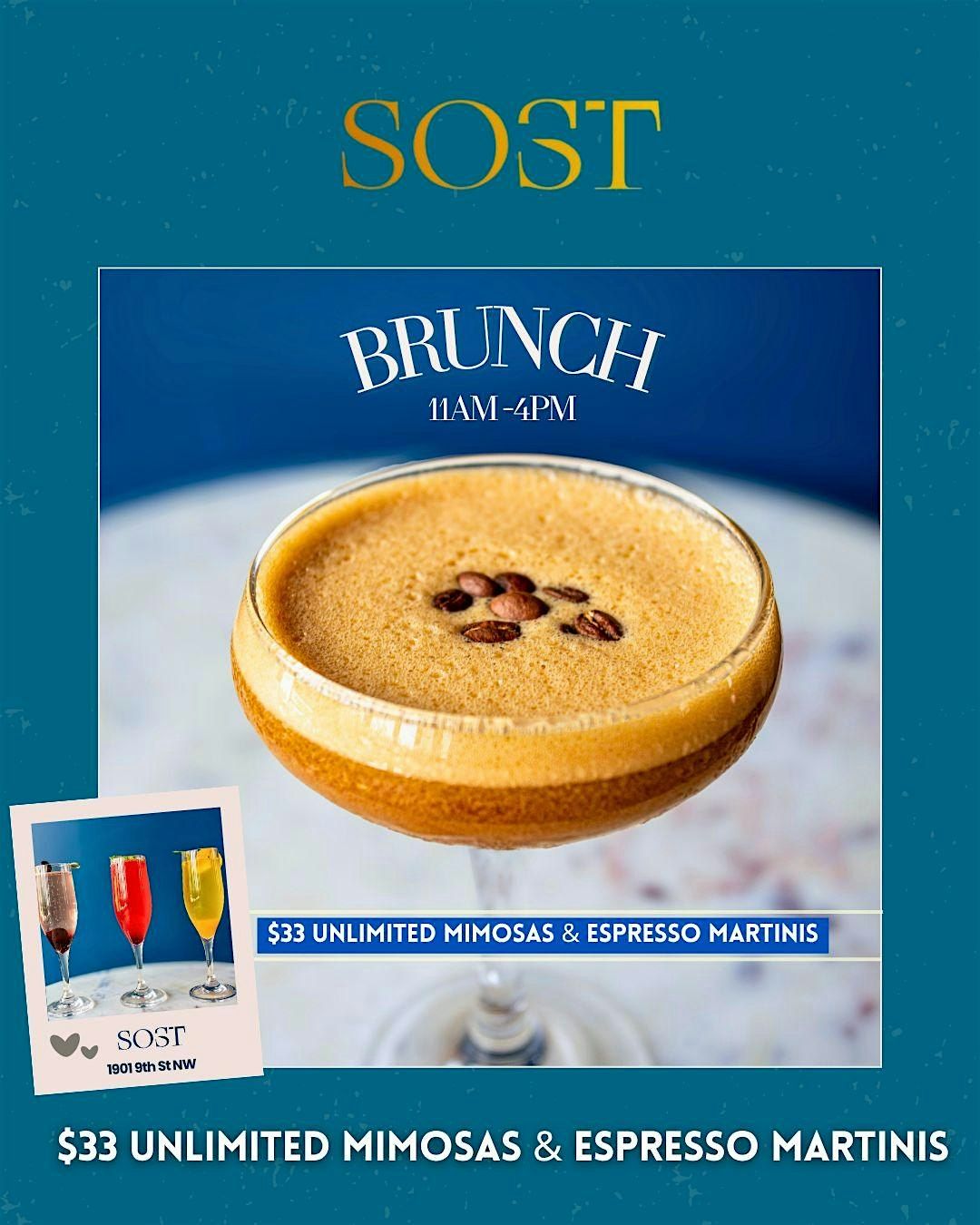 SOST Brunch | $33 Bottomless Mimosas & Espresso Martinis