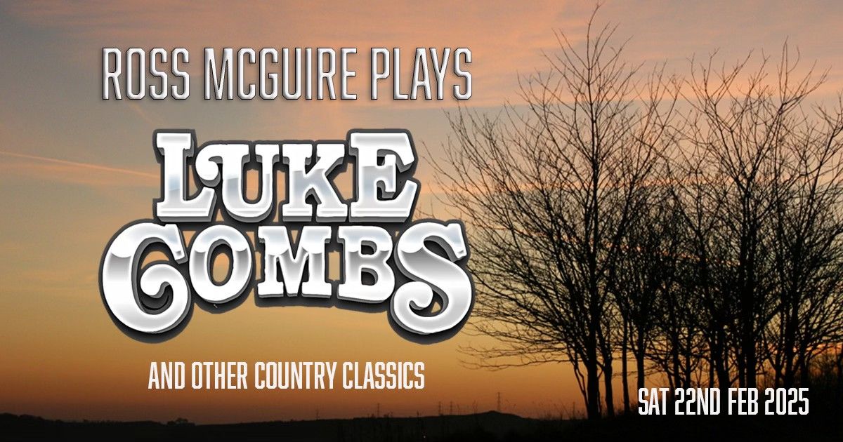 Ross Mcguire plays Luke Combs.