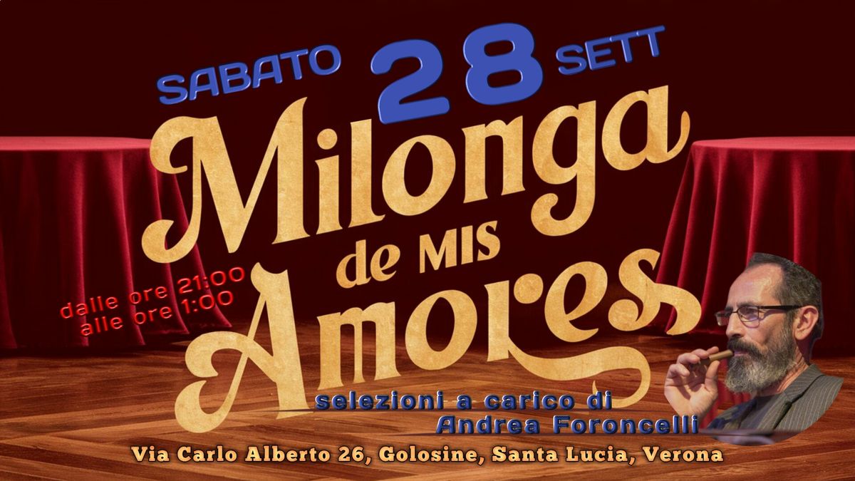 Sabato 28 settembre Milonga de mis amores con Andrea Foroncelli !