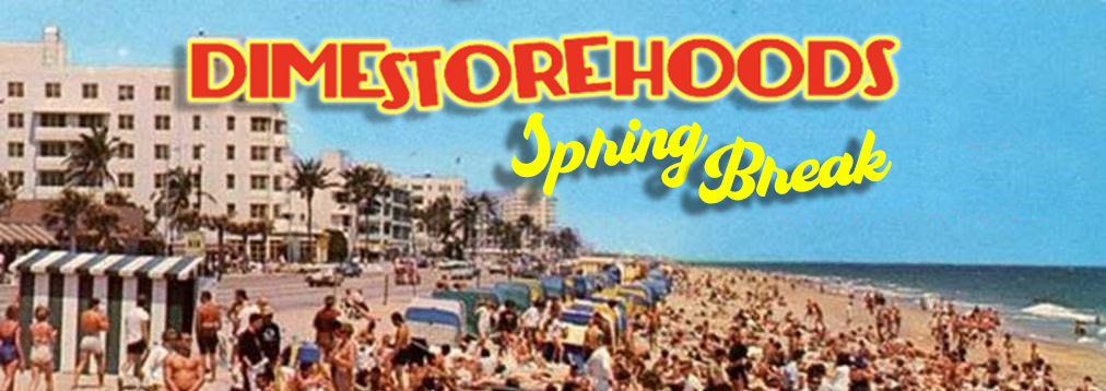 Spring Break at the Sons w\/ Dime Store Hoods