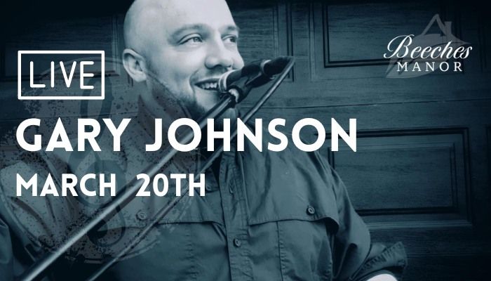 Gary Johnson LIVE at Beeches Manor