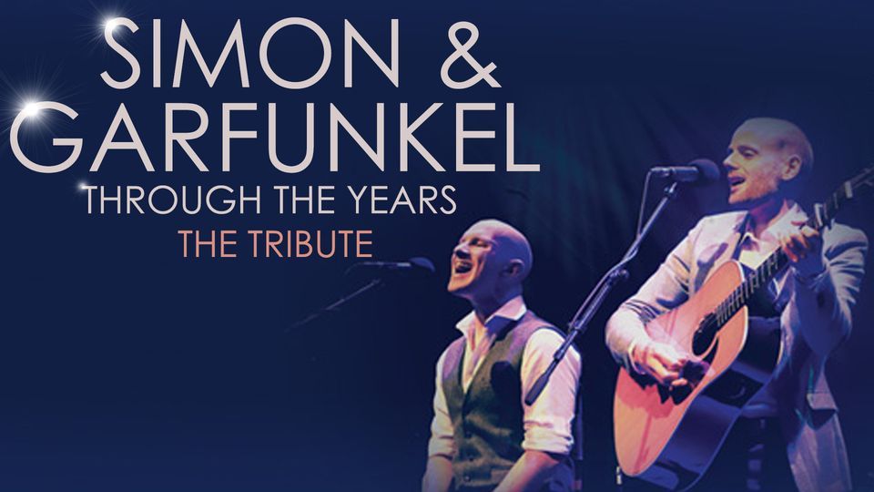 Simon & Garfunkel Through the Years. The Tribute
