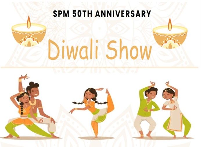 SPM 50th Anniversary Diwali Show