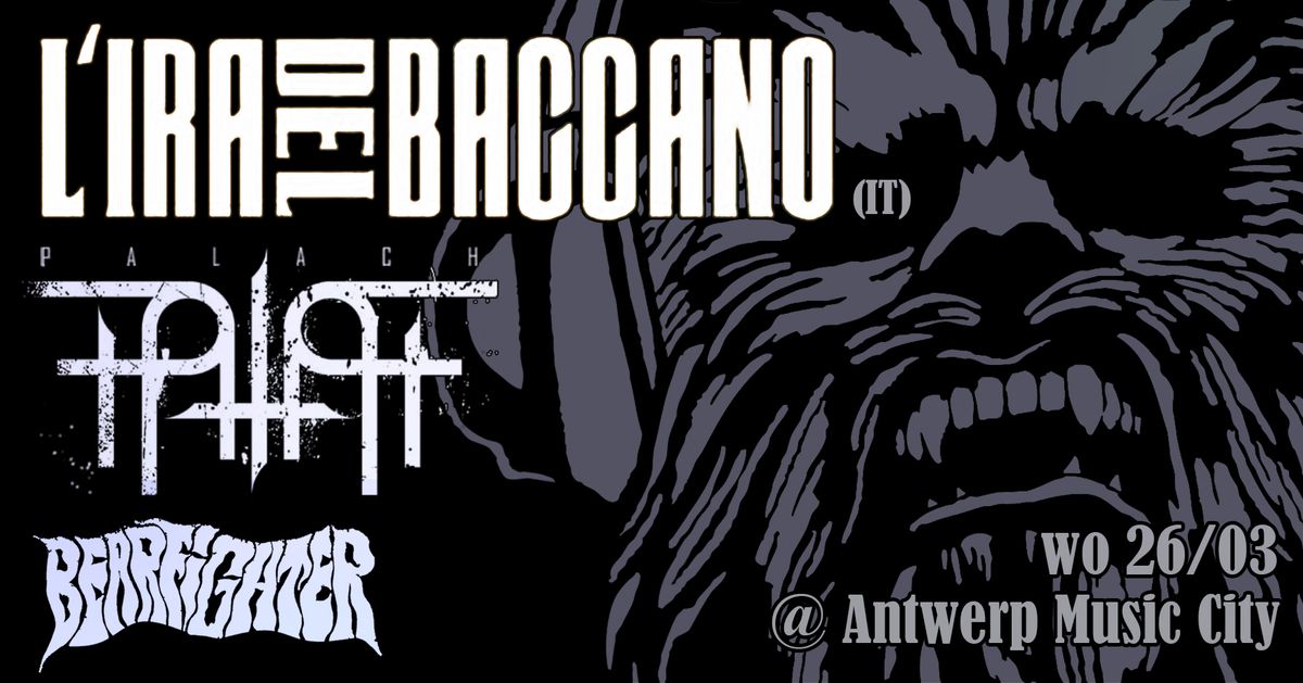 L'IRA DEL BACCANO (IT) \/\/ PALACH \/\/ BEARFIGHTER