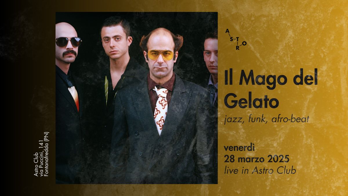 Il Mago del Gelato live in Astro Club