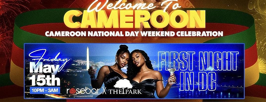 First Night in DC x Cameroon National Day KickOff Party @ Rosebar \/ Park