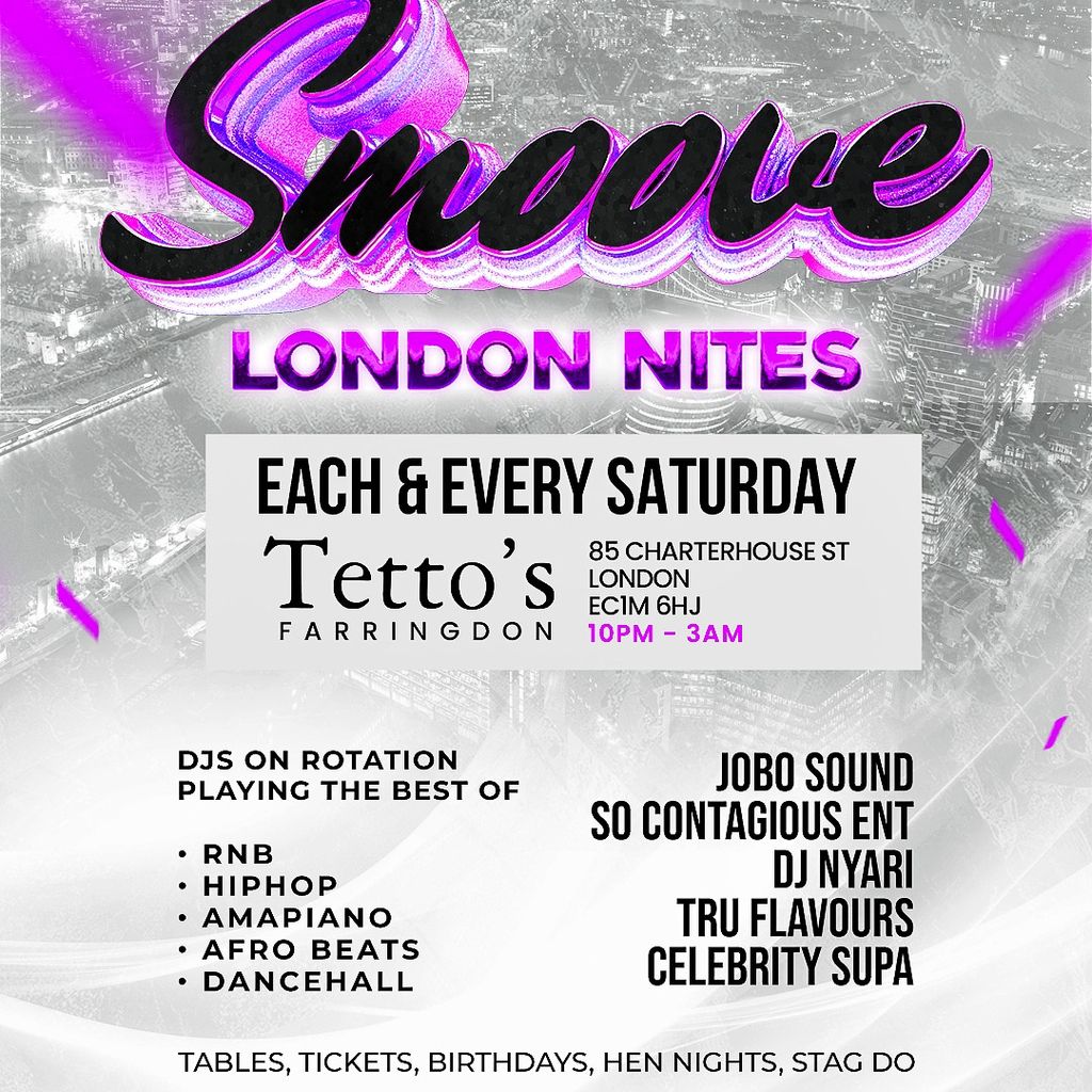 Smoove City Party @ Tettos. Farringdon. Central London \u00a35