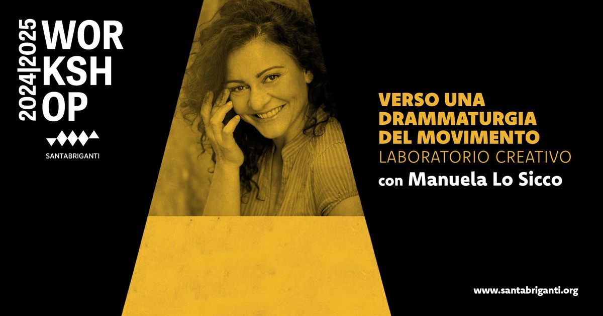 Workshop con Manuela Lo Sicco. Verso una drammaturgia del movimento - laboratorio creativo