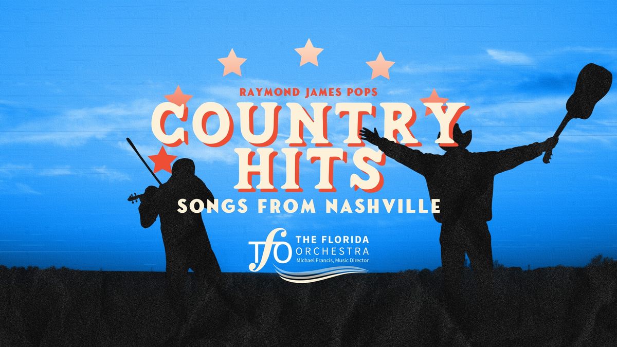 Country Hits: Songs from Nashville with The Florida Orchestra